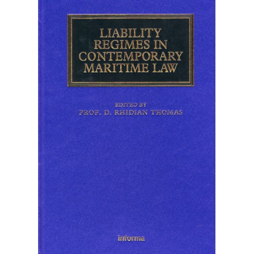 Liability Regimes in Contemporary Maritime Law 